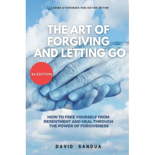 The Art of Forgiving and Letting Go - Paperback