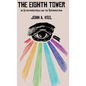 The Eighth Tower: On Ultraterrestrials and the Superspectrum - Hardcover
