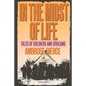 In the Midst of Life: Tales of Soldiers and Civilians - Paperback