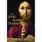 The Oral Gospel Tradition - Paperback