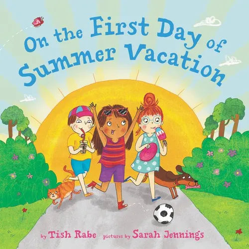 On the First Day of Summer Vacation - Hardcover