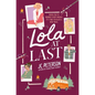 Lola at Last - Hardcover