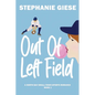 Out of Left Field: A North Bay Small-Town Sports Romance - Paperback