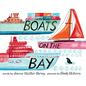 Boats on the Bay: A Board Book - Board Book