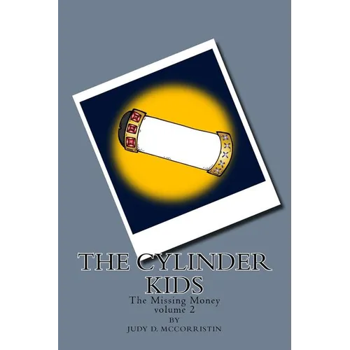The Missing Money: The Cylinder Kids - Paperback