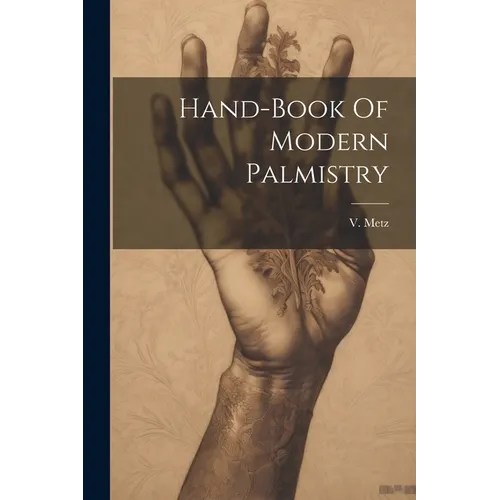 Hand-book Of Modern Palmistry - Paperback