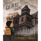 Gilbert and the Ghost - Hardcover