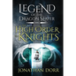 Legend of the Dragon Slayer: The High Order of Knights - Paperback