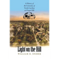 Light on the Hill: A History of the University of North Carolina at Chapel Hill - Paperback