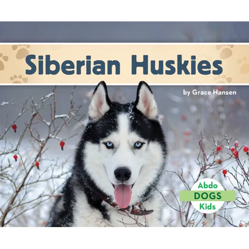 Siberian Huskies - Library Binding