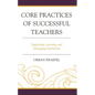 Core Practices of Successful Teachers: Supporting Learning and Managing Instruction - Hardcover