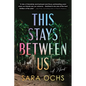 This Stays Between Us - Paperback
