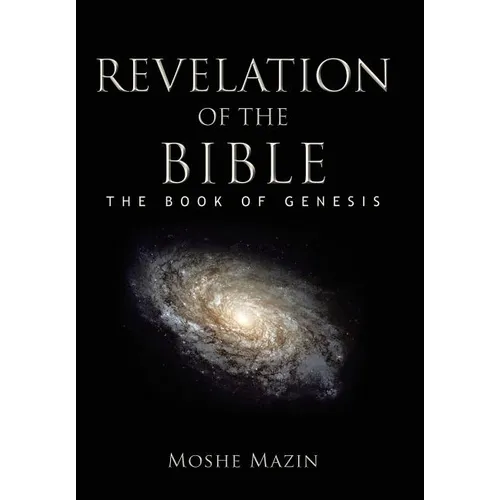 Revelation of the Bible: The Book of Genesis - Hardcover
