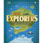 Explorers: Amazing Tales of the World's Greatest Adventures - Hardcover