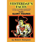 Yesterday's Faces, Volume 1: Glory Figures - Paperback