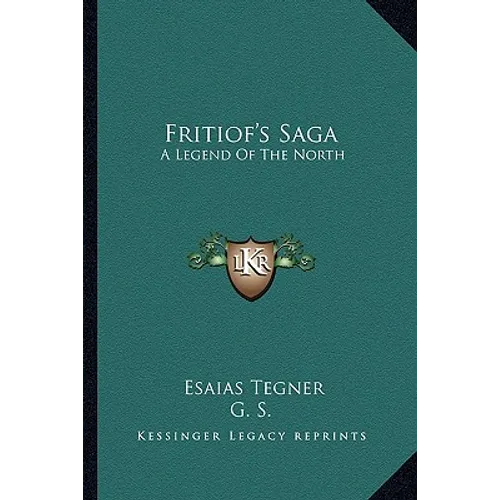 Fritiof's Saga: A Legend Of The North - Paperback