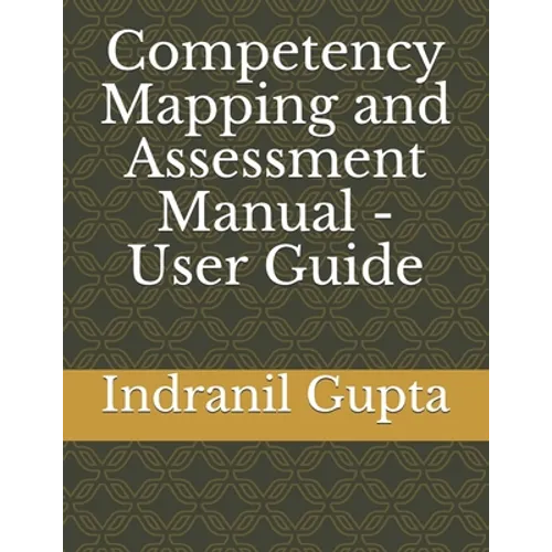 Competency Mapping and Assessment Manual - User Guide - Paperback