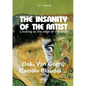 The insanity of the artist: Creating at the edge of the abyss - Paperback