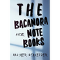The Bacanora Notebooks - Paperback