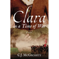 Clara in a Time of War - Paperback