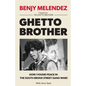Ghetto Brother: How I Found Peace in the South Bronx Street Gang Wars - Paperback