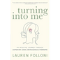 Turning Into Me: My Intuitive Journey Through Superior Canal Dehiscence Syndrome - Paperback