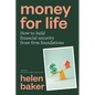 Money for Life: How to build financial security from firm foundations - Paperback