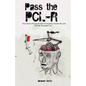 Pass The PCL-R: Your guide to Passing the Hare Psychopathy Checklist-Revised AKA The Psychopath Test - Paperback