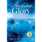 Seeking Glory: A Novel About Relationships, Loss, and Finding Your Way Home - Paperback