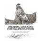 Breeding Chickens For Egg Production - Paperback