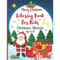 Christmas Miracle Coloring Books for Kids Age 6-10. Merry Christmas: A Christmas Coloring Books with Fun Easy and Relaxing Pages Gifts for Boys Girls - Paperback