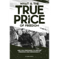 What is the True Price of Freedom - Paperback