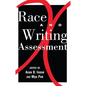 Race and Writing Assessment - Paperback