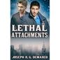 Lethal Attachments - Paperback