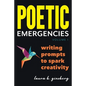 Poetic Emergencies: writing prompts to spark creativity - Paperback
