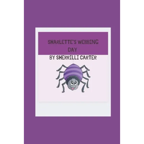 Sharlette's Webbing Day - Paperback