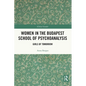 Women in the Budapest School of Psychoanalysis: Girls of Tomorrow - Paperback