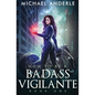 How To Be A Badass Vigilante - Paperback