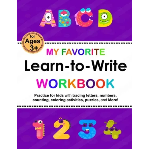 My Favorite Learn-to-Write Workbook: Trace Letters: Alphabet Handwriting, numbers Practice workbook with Sight words for Pre K, Kindergarten and Kids - Paperback