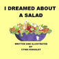 I Dreamed about a Salad - Paperback