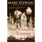 Nine Coaches Waiting: Volume 4 - Paperback