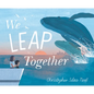 We Leap Together - Hardcover