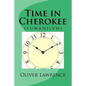 Time in Cherokee: iyuwanilvhi - Paperback