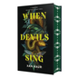 When Devils Sing: Deluxe Edition - Hardcover