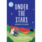 Under the Stars: Astrophysics for Everyone - Hardcover