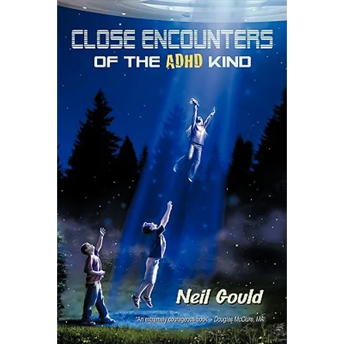 Close Encounters of the ADHD Kind - Paperback