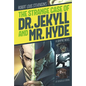 The Strange Case of Dr. Jekyll and Mr. Hyde: A Graphic Novel - Paperback