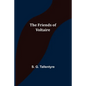 The Friends of Voltaire - Paperback