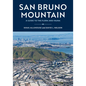 San Bruno Mountain: A Guide to the Flora and Fauna - Paperback