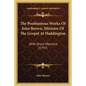 The Posthumous Works Of John Brown, Minister Of The Gospel At Haddington: With Short Memoirs (1797) - Paperback